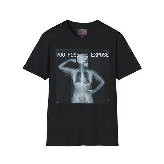 X-Ray Skeleton Tee — "You Pose We Expose" Graphic T-Shirt