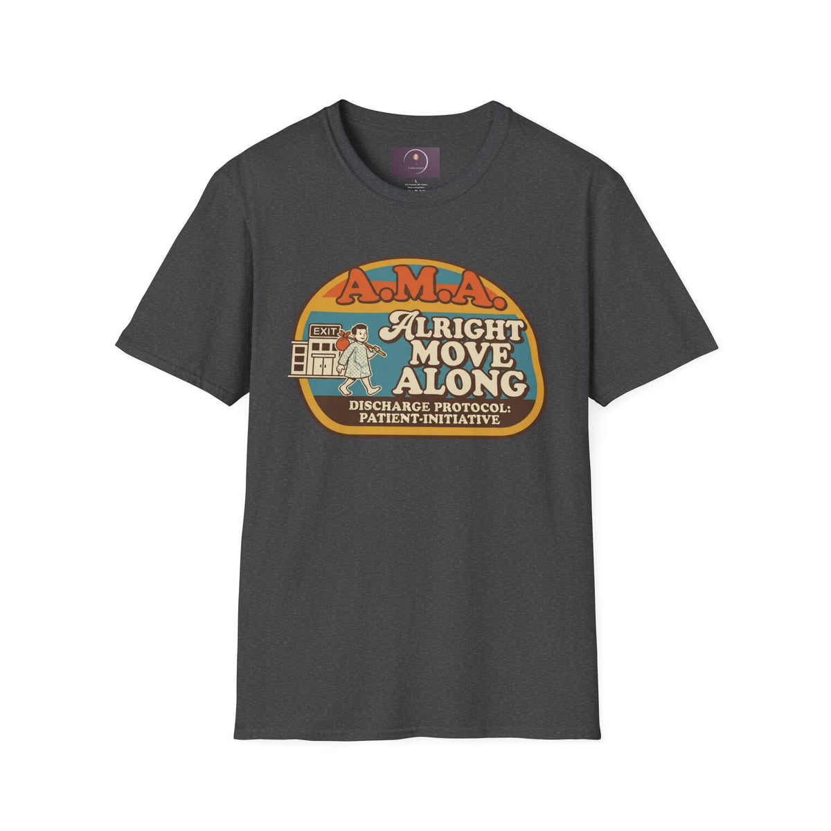 Alright Move Along T‑Shirt — Retro A.M.A. Discharge Protocol Graphic Tee