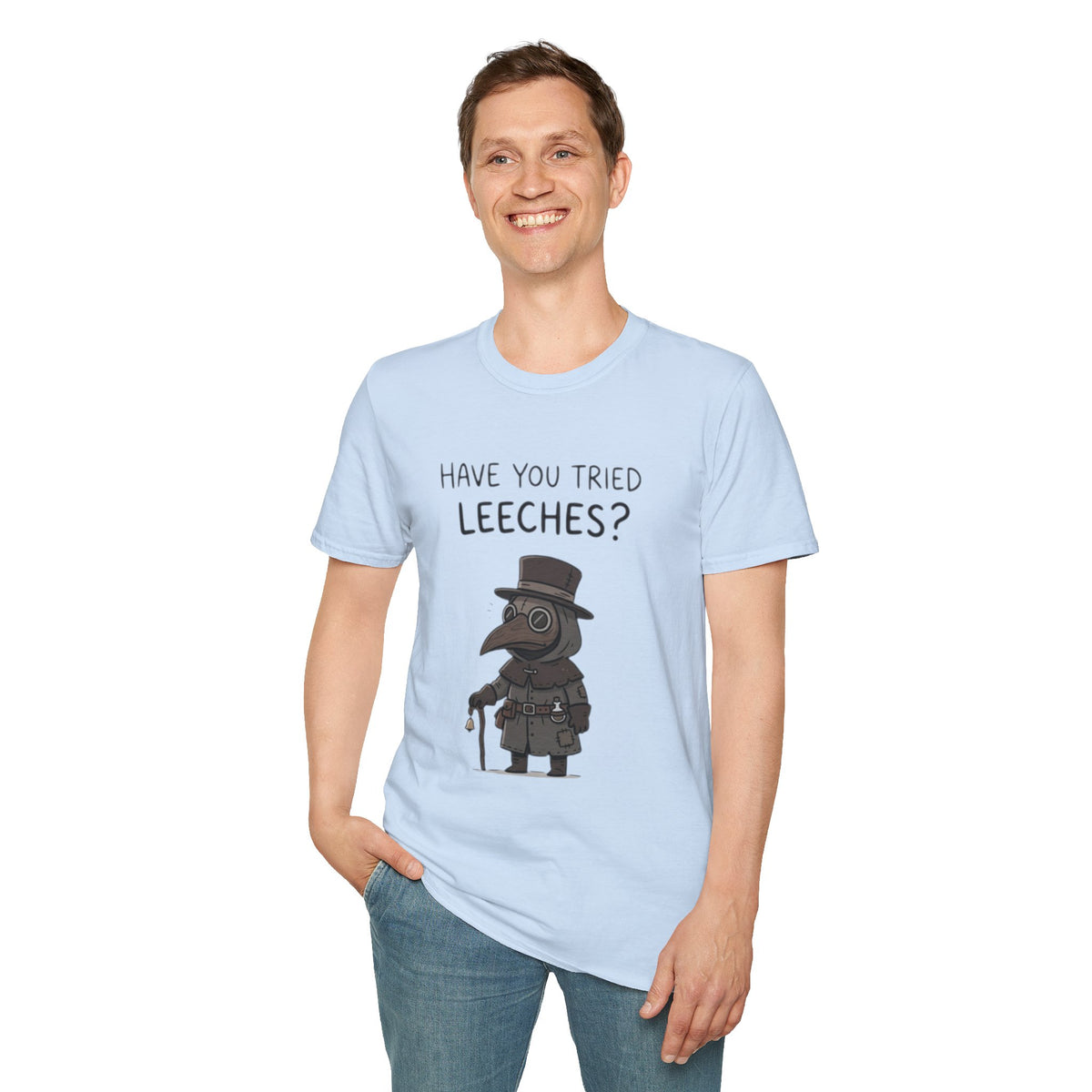 Plague Doctor T-Shirt — “Have You Tried Leeches?” Vintage Medical Humor Tee