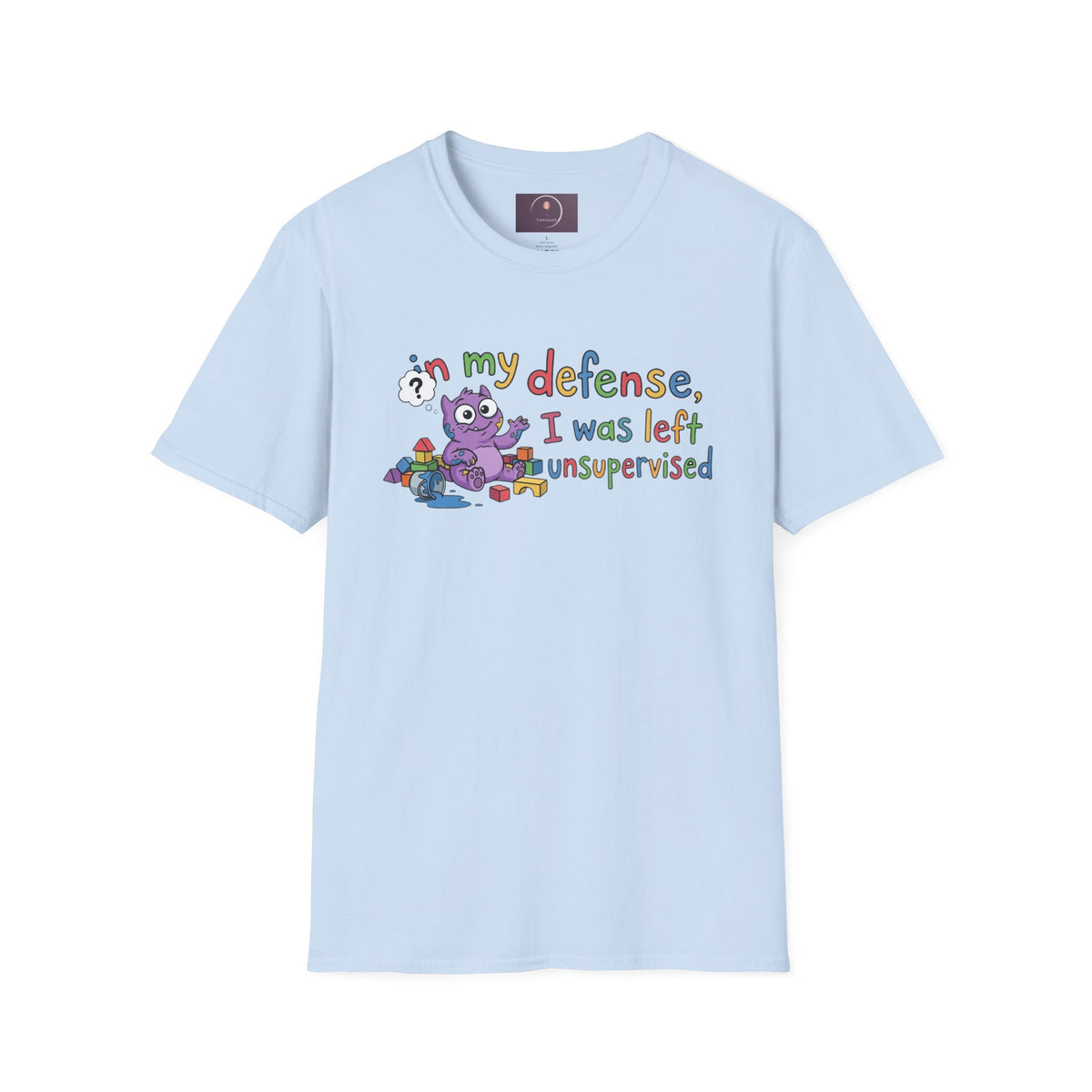 T‑Shirt — “In My Defense, I Was Left Unsupervised” Cute Monster Tee