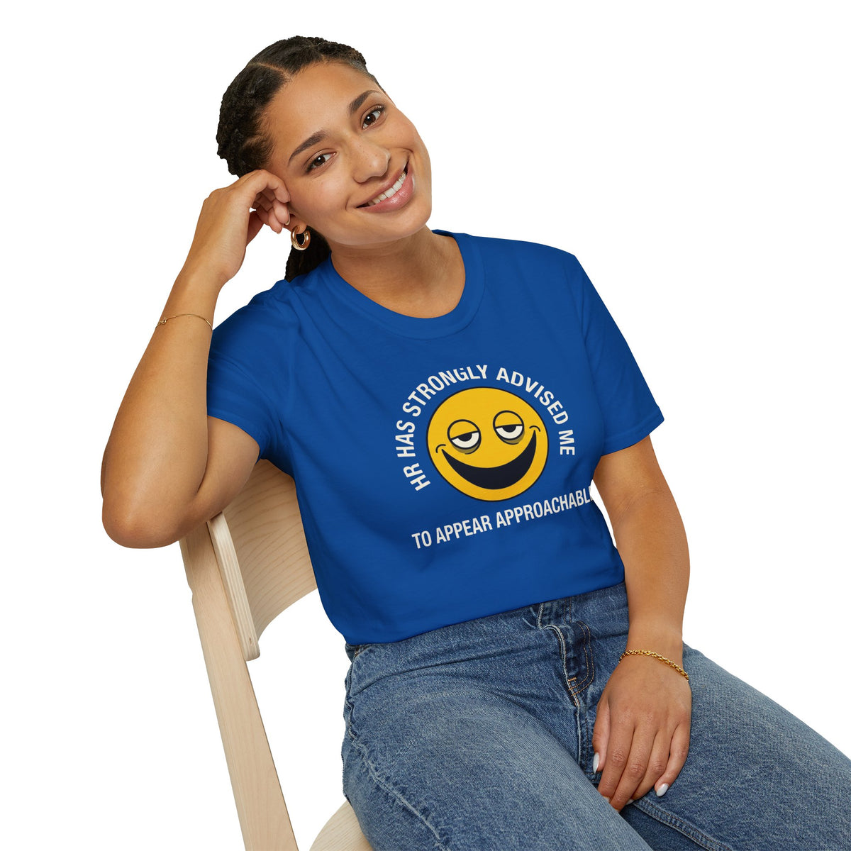 T-Shirt — “HR Has Strongly Advised Me to Appear Approachable” Smiley Face Novelty Tee