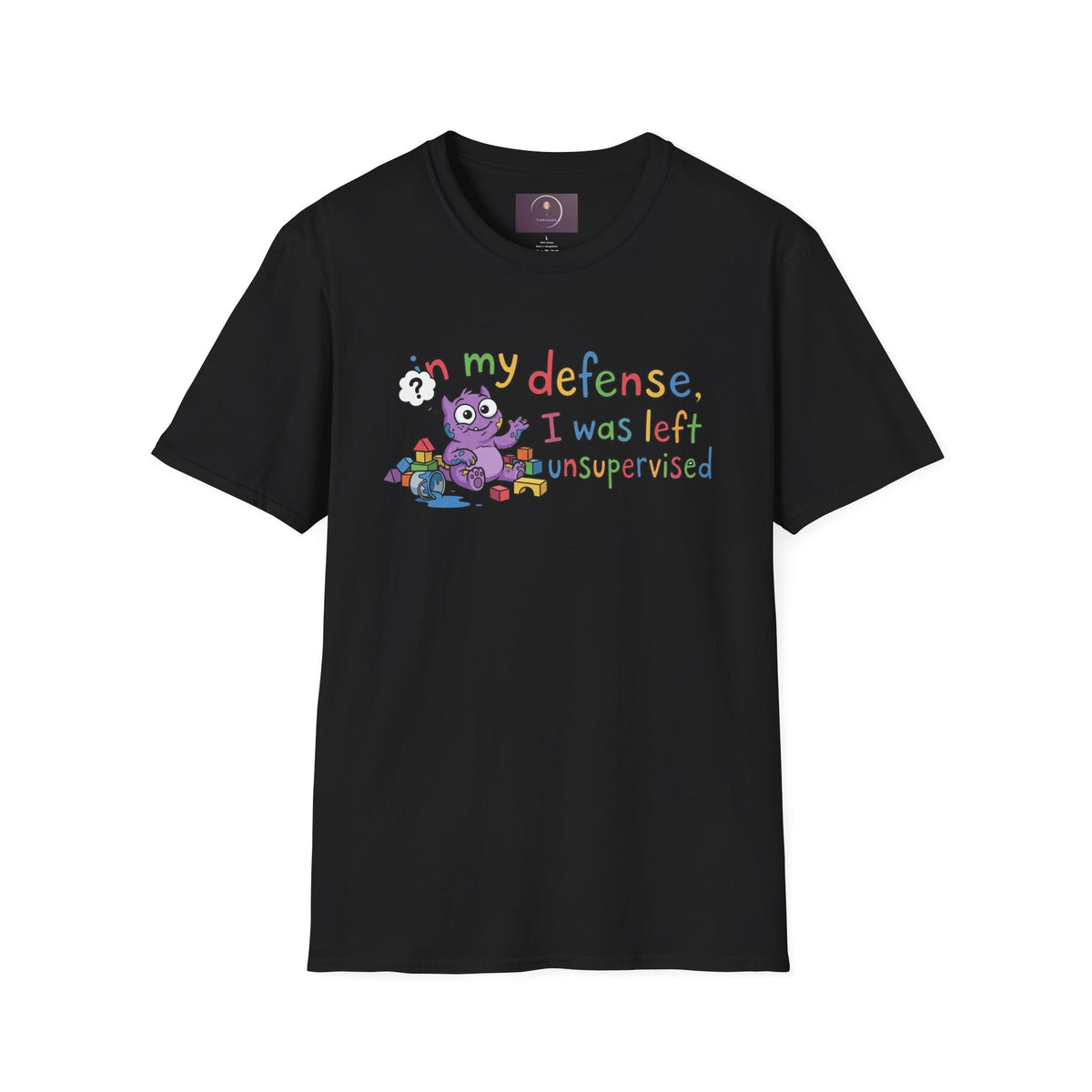 T‑Shirt — “In My Defense, I Was Left Unsupervised” Cute Monster Tee