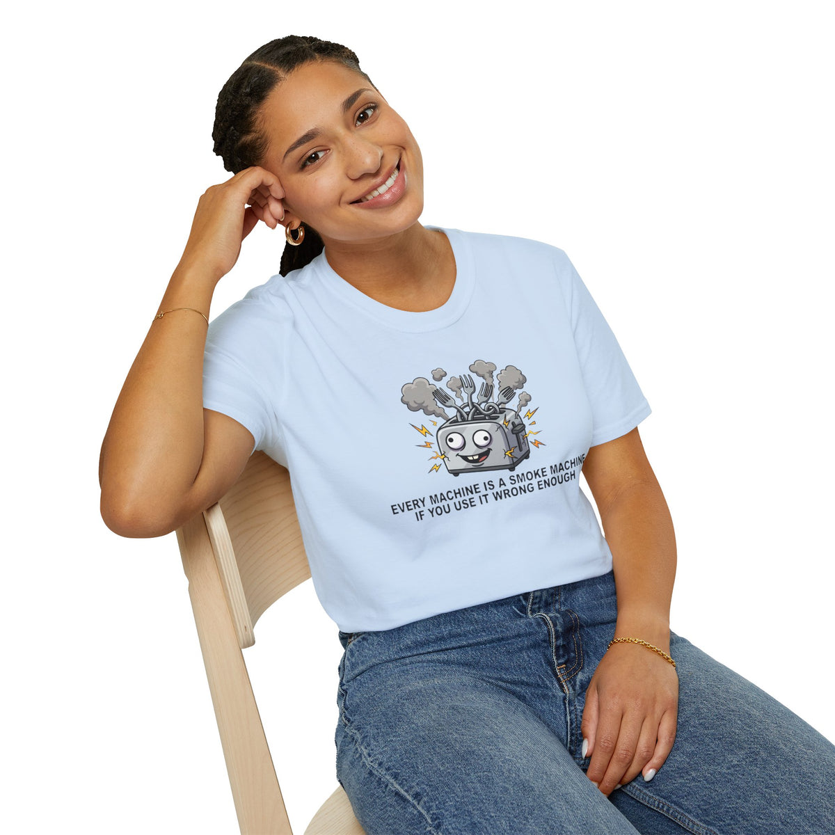 Funny Toaster T-Shirt — “Every Machine Is a Smoke Machine if You Use It Wrong Enough”