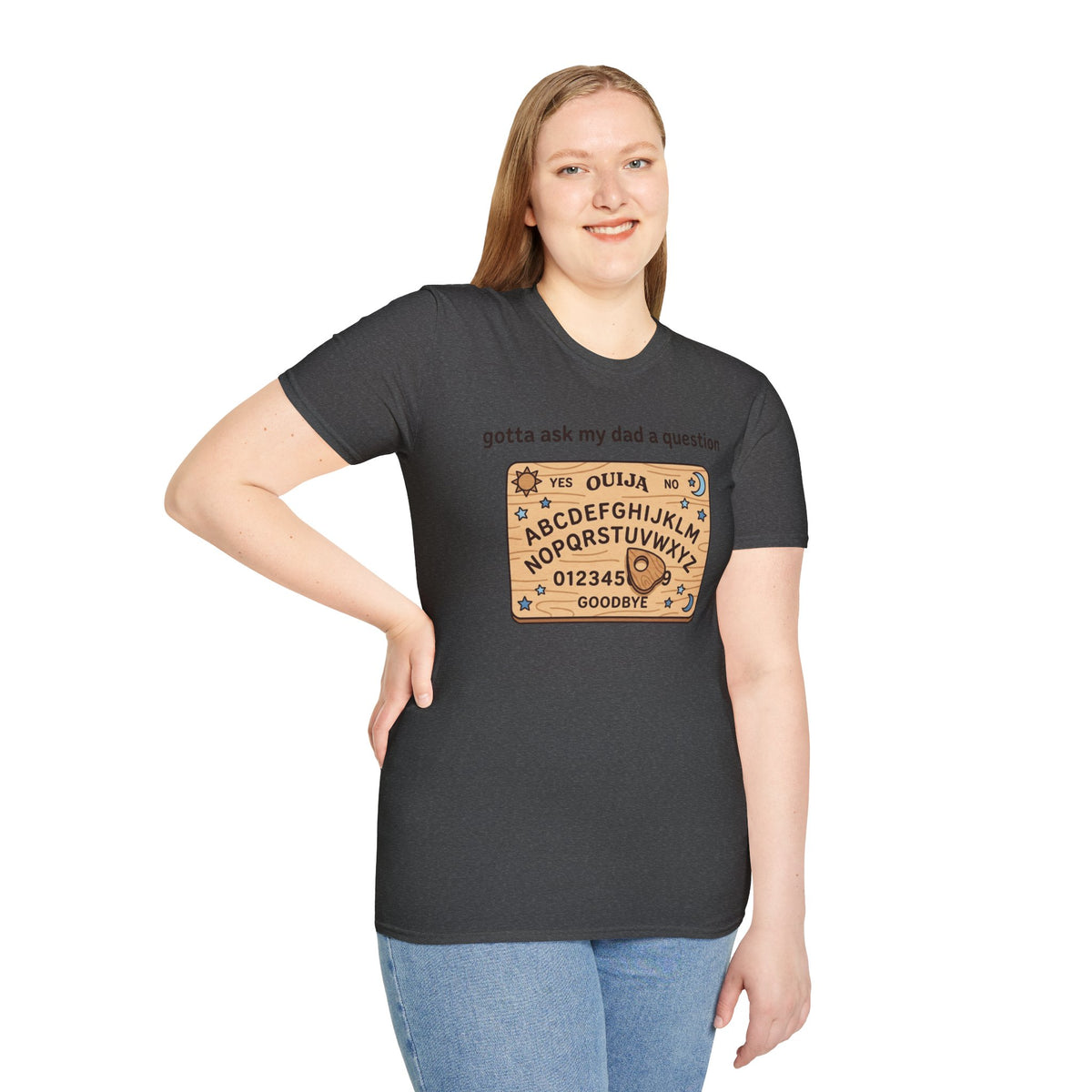 Ouija Board T‑Shirt — "gotta ask my dad a question" Vintage Spirit Board Tee