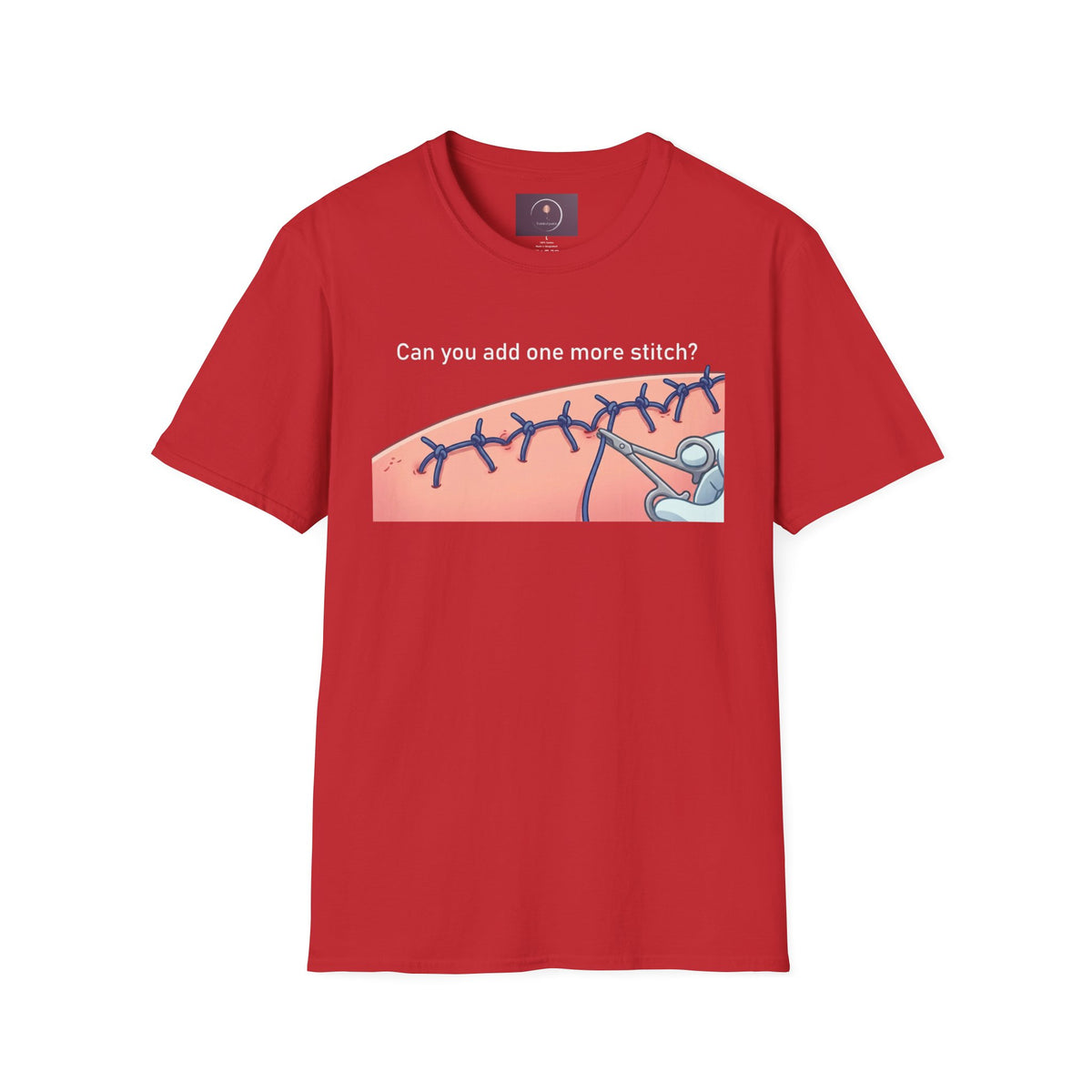 Surgical Humor T-Shirt — "Can you add one more stitch?" Medical Nurse Gift