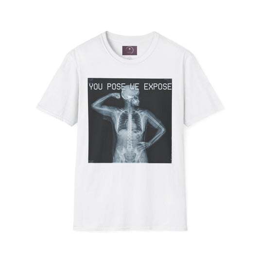 X-Ray Skeleton Tee — "You Pose We Expose" Graphic T-Shirt