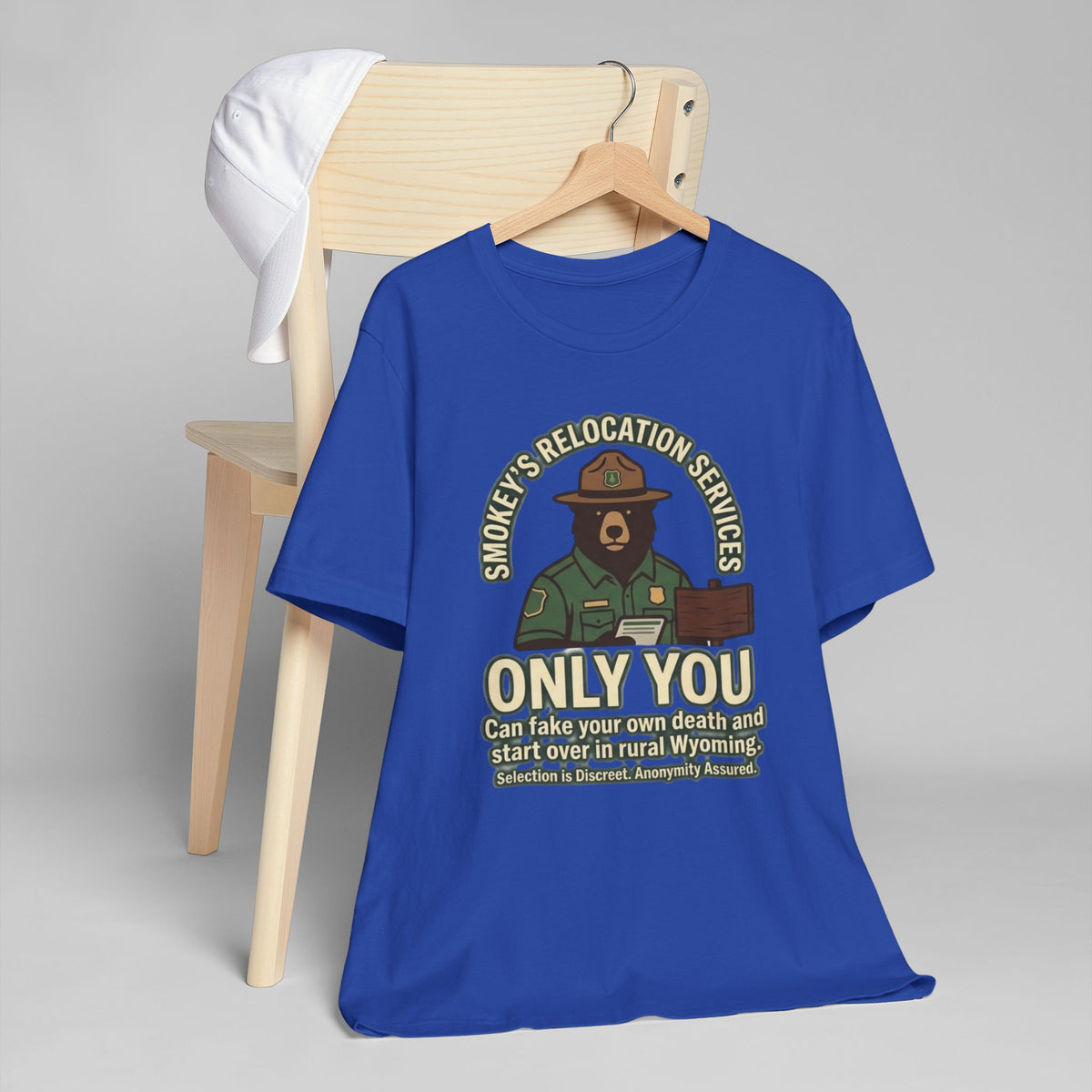 Smokey’s Relocation Services T-Shirt — "Only You Can Take Your Own Death" Funny Forest Ranger Tee