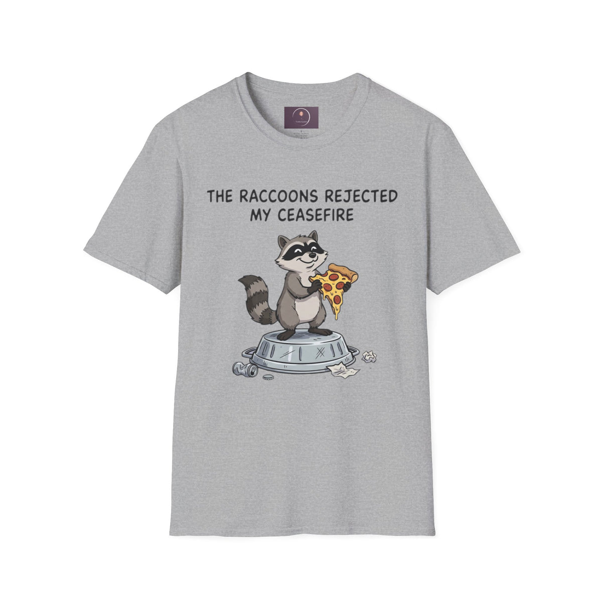 Funny Raccoon Pizza T-Shirt — "The Raccoons Rejected My Ceasefire"