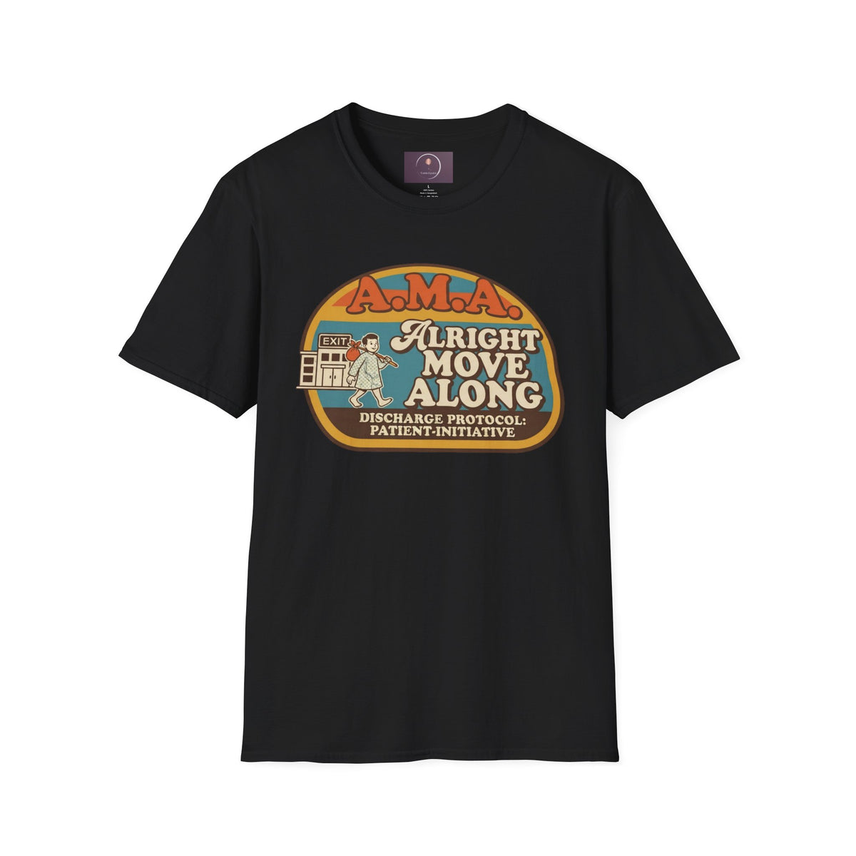 Alright Move Along T‑Shirt — Retro A.M.A. Discharge Protocol Graphic Tee