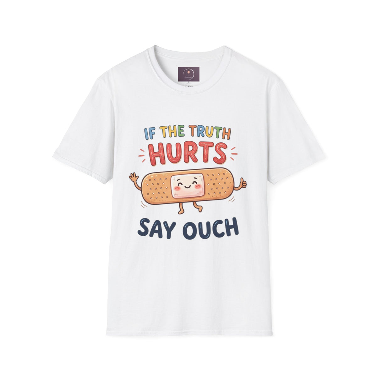 T-Shirt — "If The Truth Hurts" Cute Bandage Graphic Tee (Say Ouch)