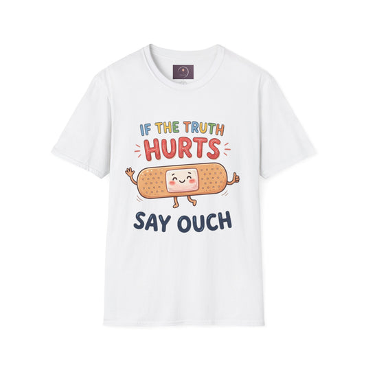 T-Shirt — "If The Truth Hurts" Cute Bandage Graphic Tee (Say Ouch)