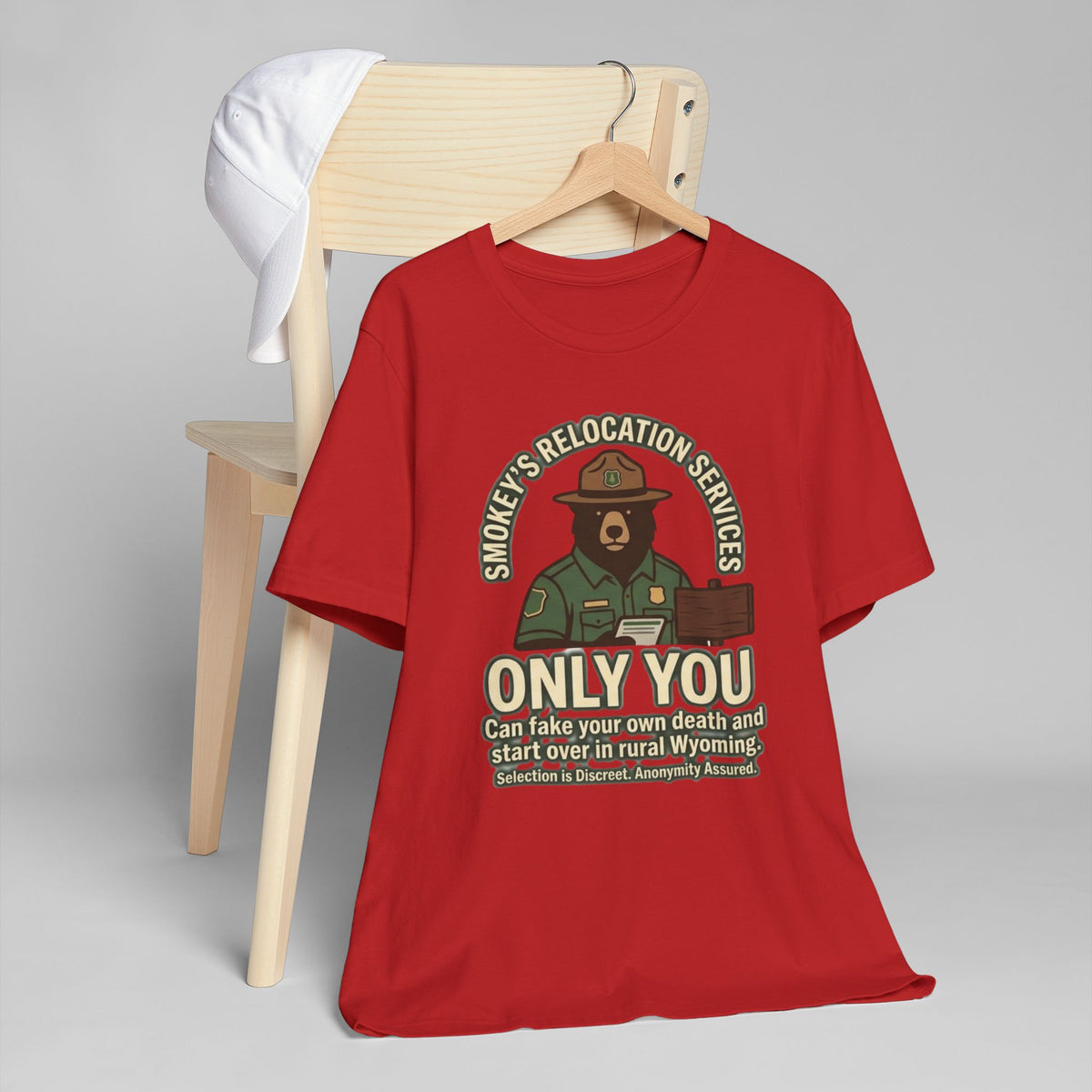 Smokey’s Relocation Services T-Shirt — "Only You Can Take Your Own Death" Funny Forest Ranger Tee