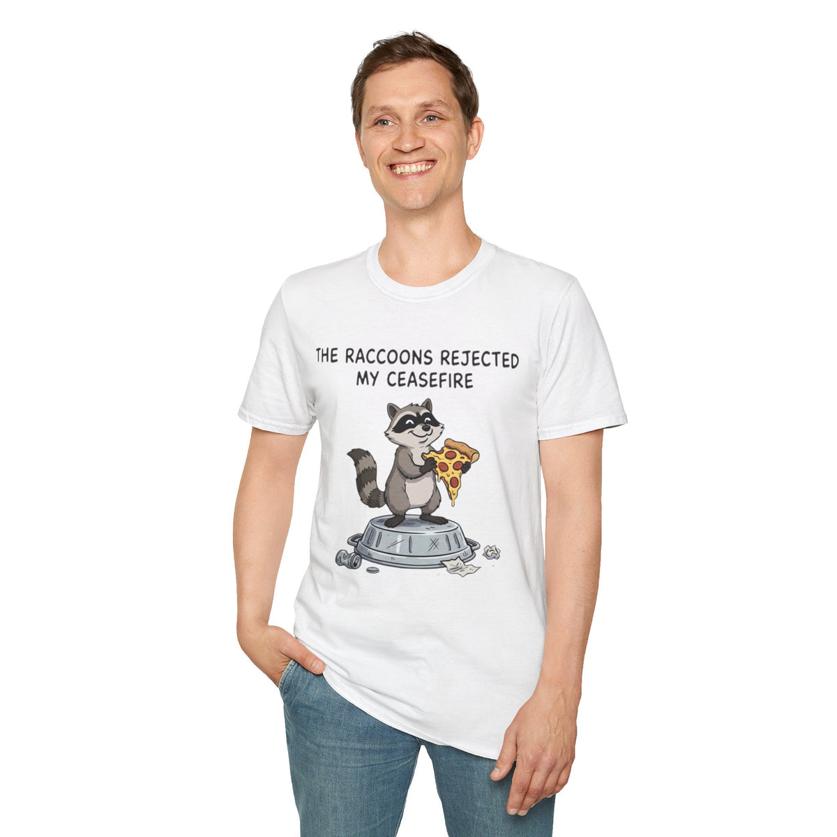 Funny Raccoon Pizza T-Shirt — "The Raccoons Rejected My Ceasefire"