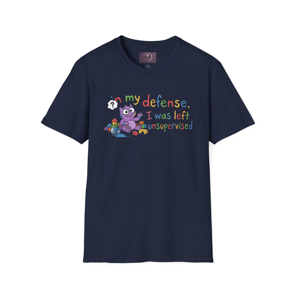 T‑Shirt — “In My Defense, I Was Left Unsupervised” Cute Monster Tee