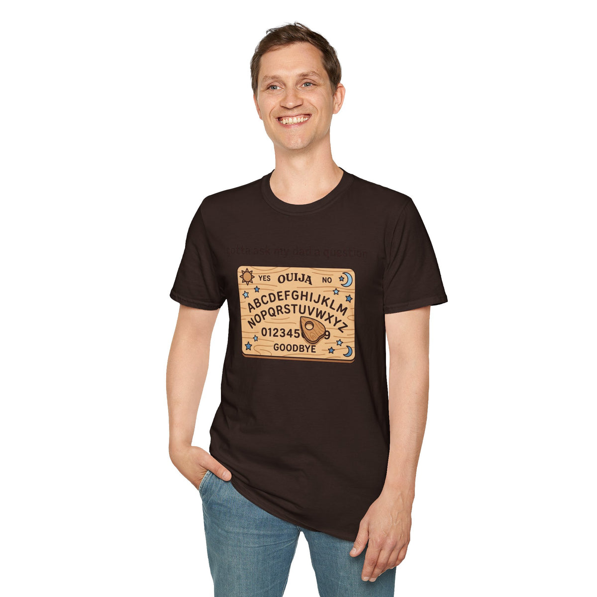 Ouija Board T‑Shirt — "gotta ask my dad a question" Vintage Spirit Board Tee