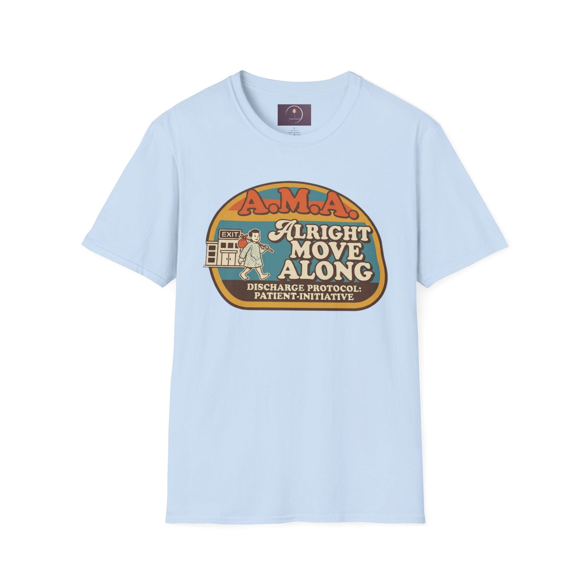 Alright Move Along T‑Shirt — Retro A.M.A. Discharge Protocol Graphic Tee