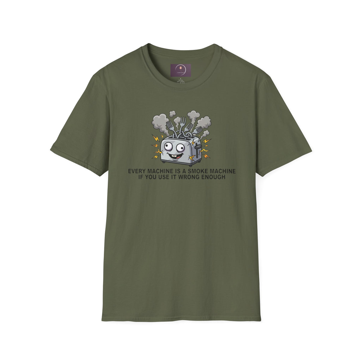 Funny Toaster T-Shirt — “Every Machine Is a Smoke Machine if You Use It Wrong Enough”