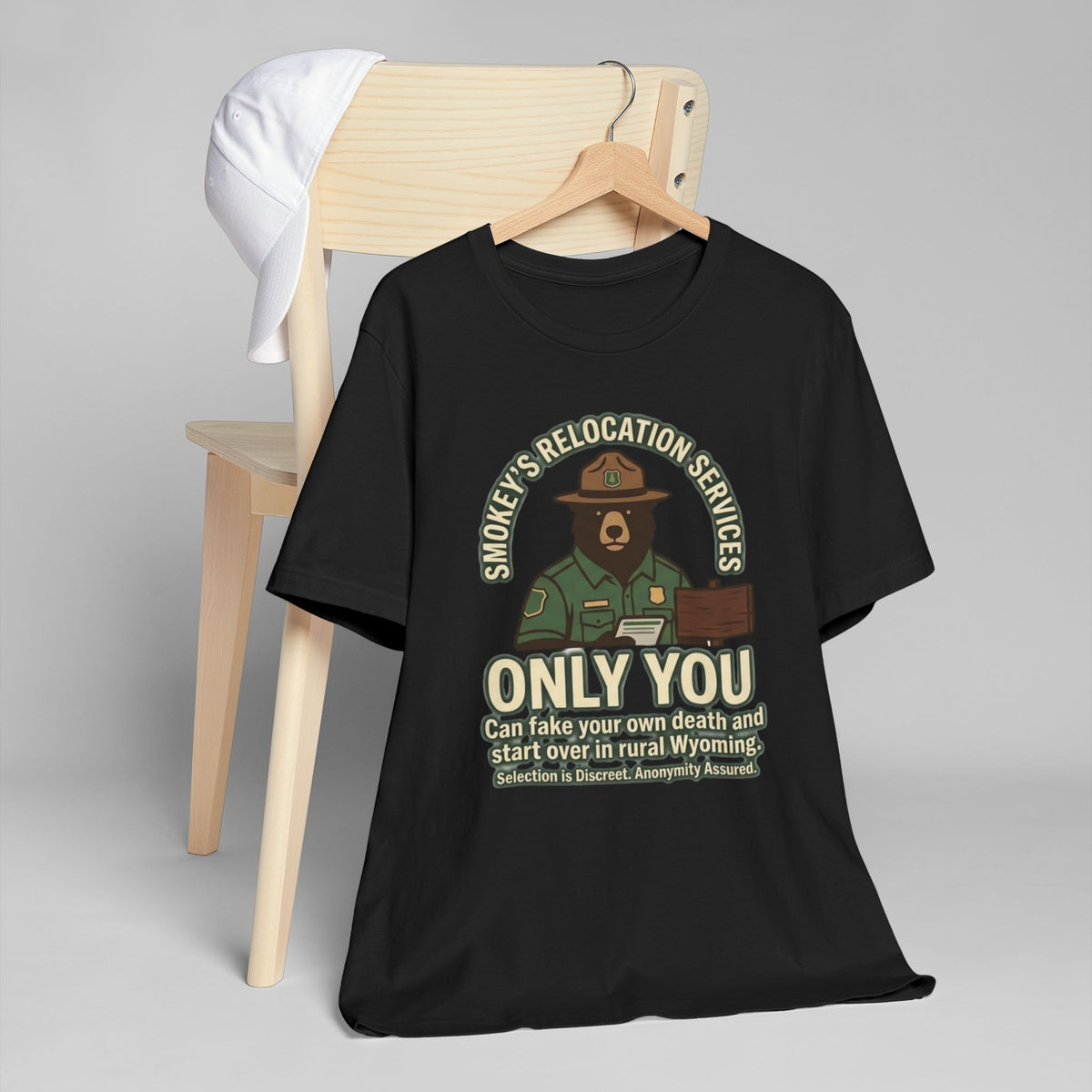 Smokey’s Relocation Services T-Shirt — "Only You Can Take Your Own Death" Funny Forest Ranger Tee
