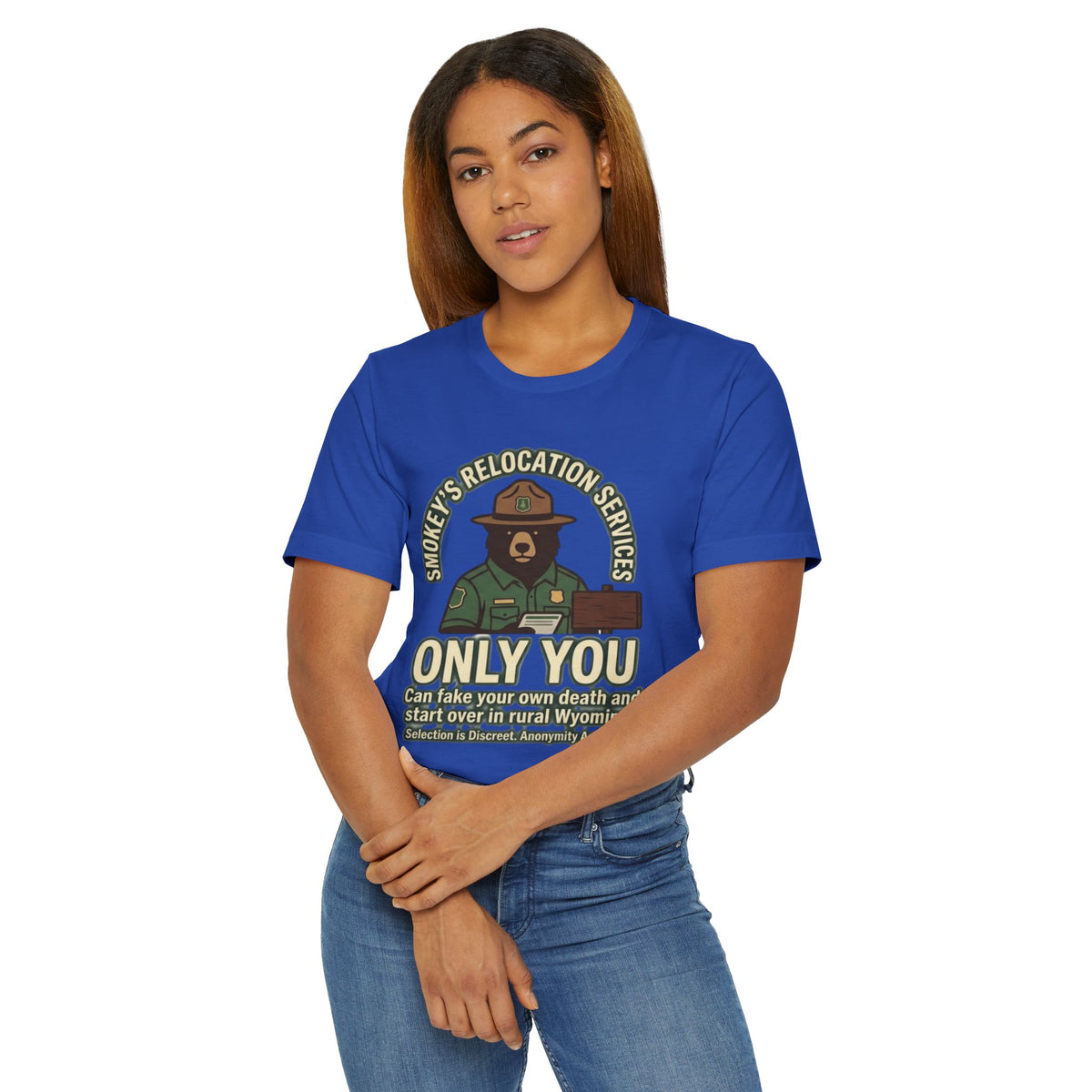 Smokey’s Relocation Services T-Shirt — "Only You Can Take Your Own Death" Funny Forest Ranger Tee