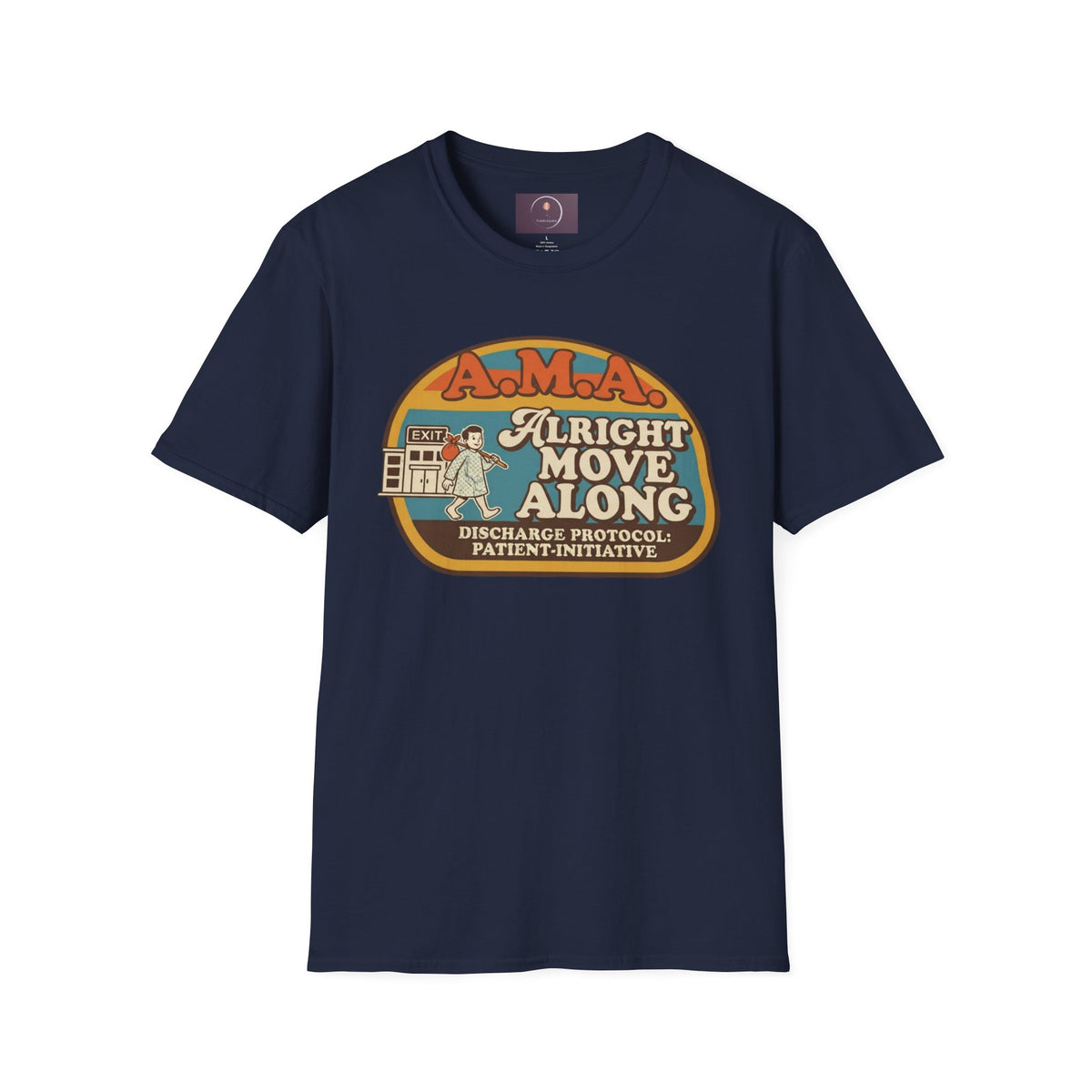 Alright Move Along T‑Shirt — Retro A.M.A. Discharge Protocol Graphic Tee