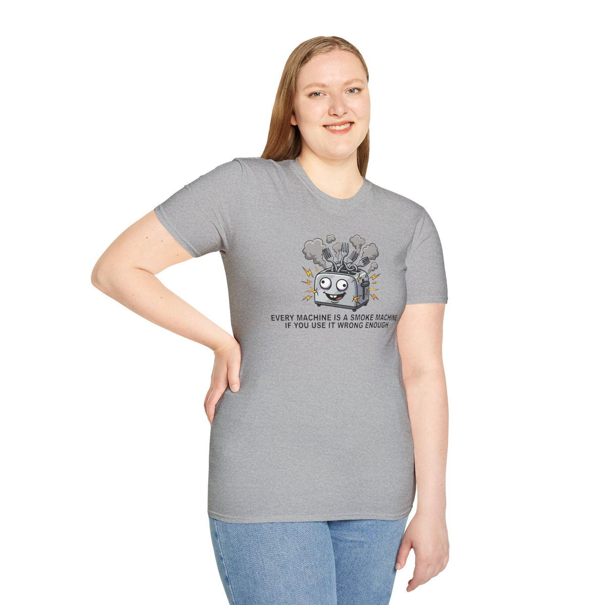 Funny Toaster T-Shirt — “Every Machine Is a Smoke Machine if You Use It Wrong Enough”