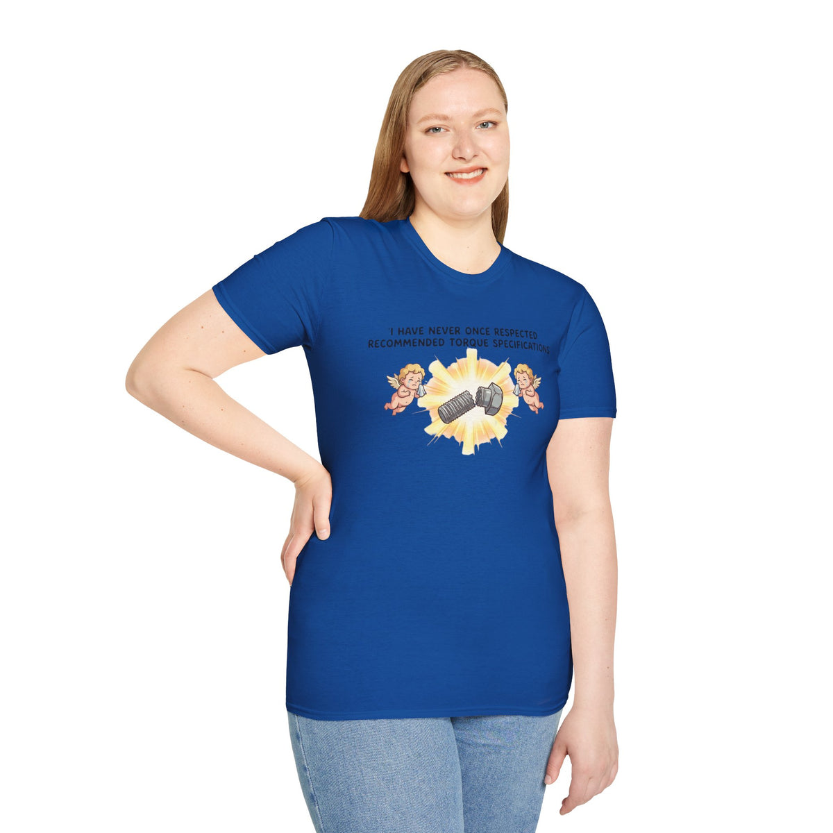 Mechanical Humor T-Shirt — "I Have Never Once Respected Recommended Torque Specifications"