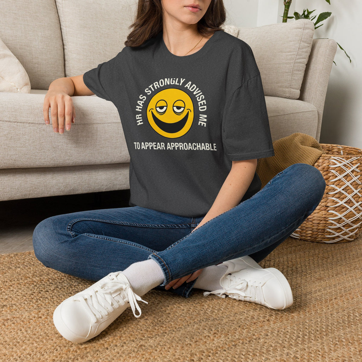 T-Shirt — “HR Has Strongly Advised Me to Appear Approachable” Smiley Face Novelty Tee