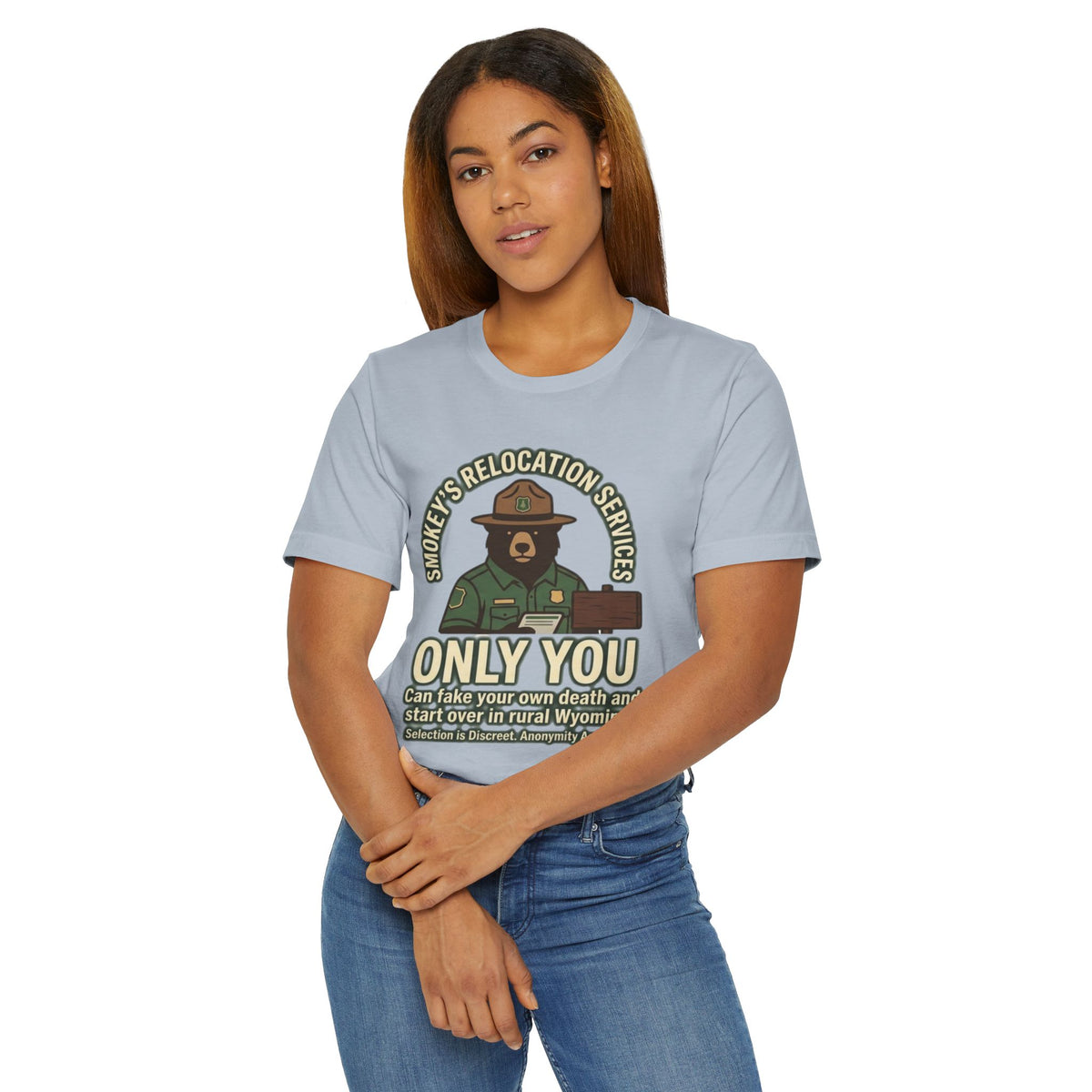 Smokey’s Relocation Services T-Shirt — "Only You Can Take Your Own Death" Funny Forest Ranger Tee