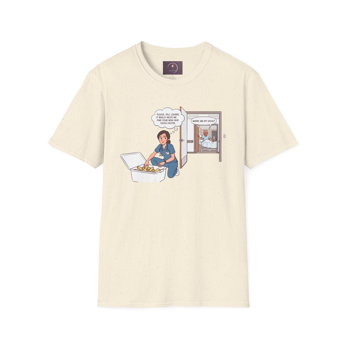 Nurse Life T-Shirt — "Please Tell Us Where My Socks Are" Humorous Medical Tee