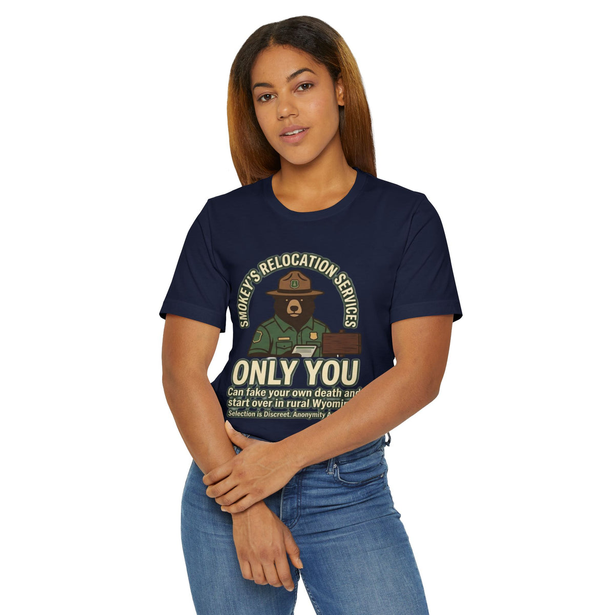 Smokey’s Relocation Services T-Shirt — "Only You Can Take Your Own Death" Funny Forest Ranger Tee