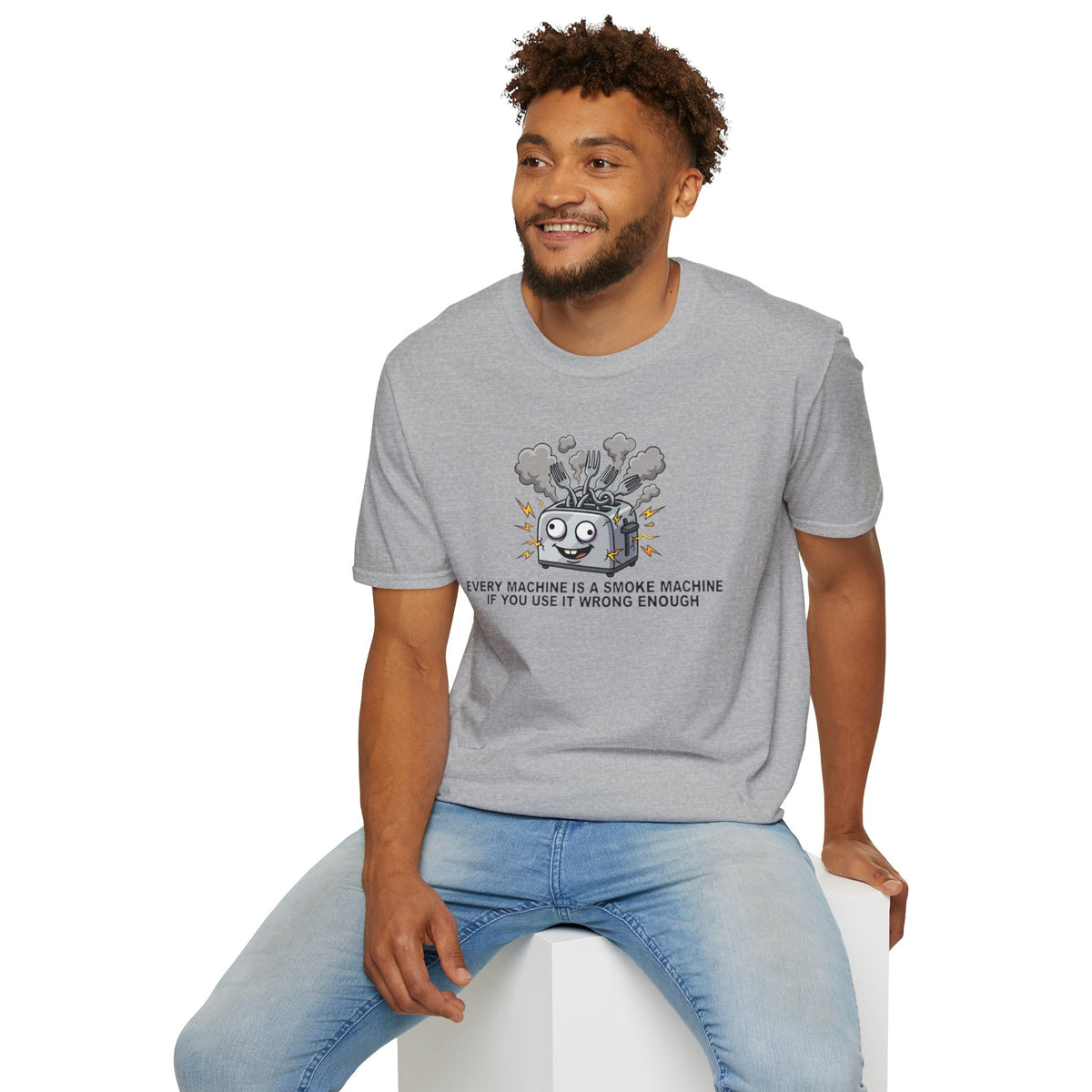 Funny Toaster T-Shirt — “Every Machine Is a Smoke Machine if You Use It Wrong Enough”