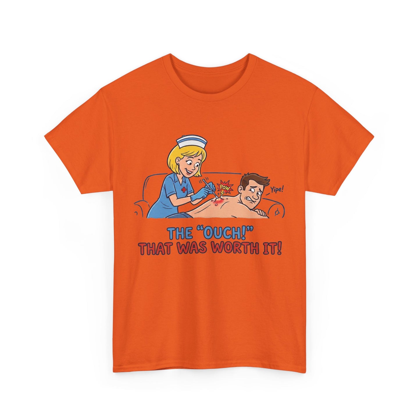The "Ouch!" That Was Worth It Tee