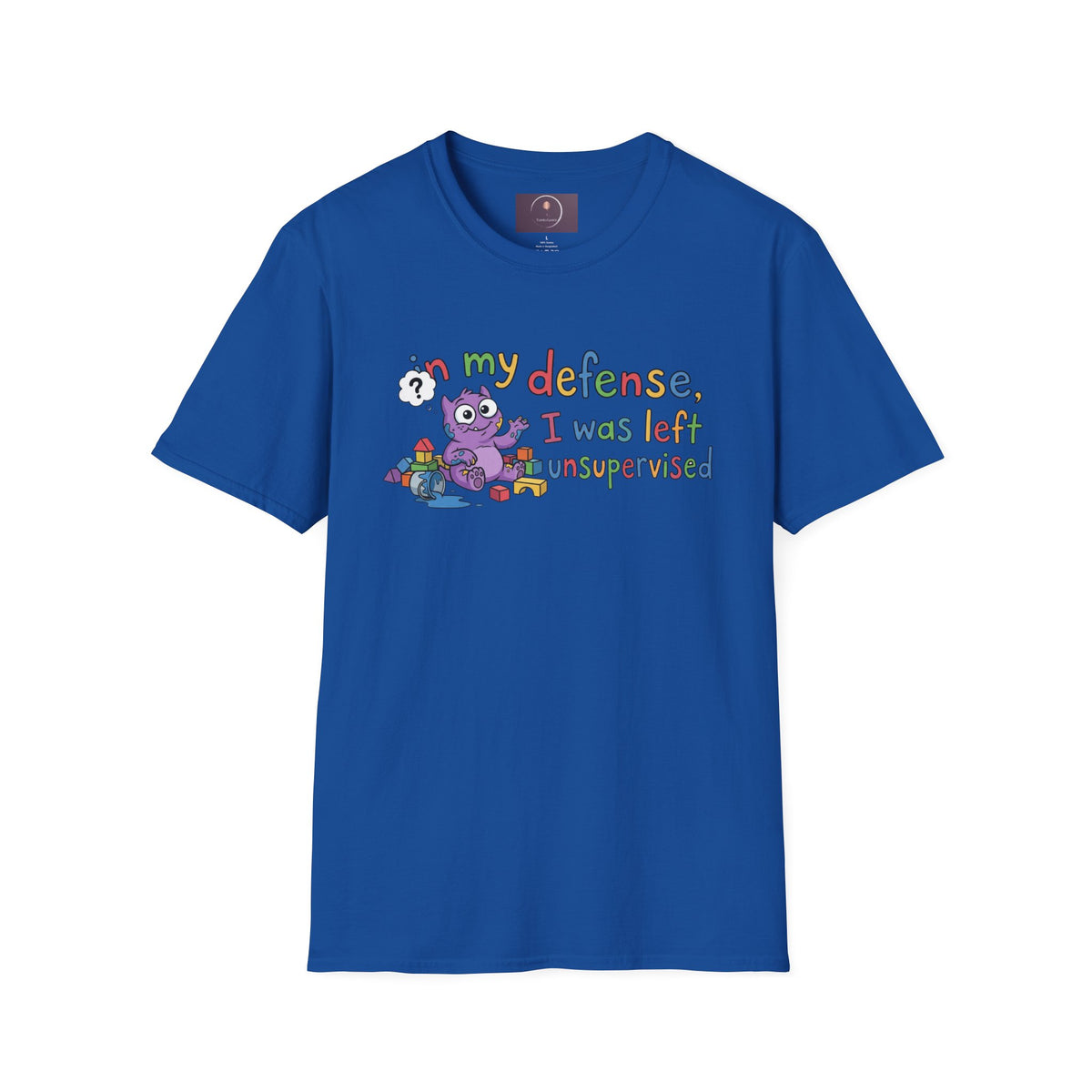 T‑Shirt — “In My Defense, I Was Left Unsupervised” Cute Monster Tee