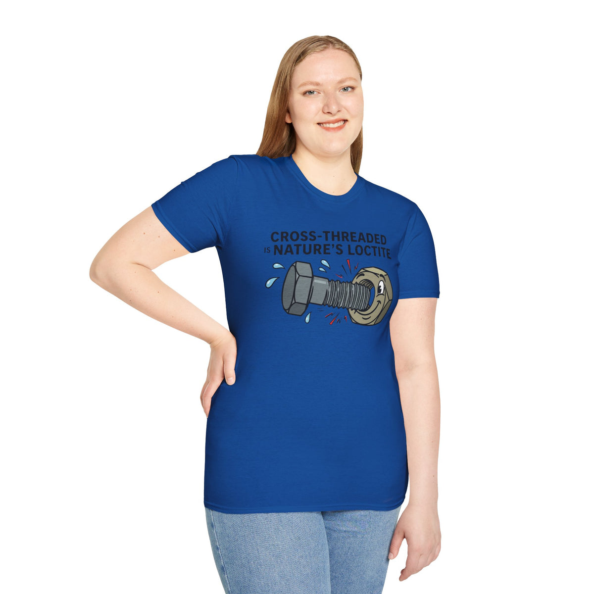 T-Shirt — Cross-Threaded Is Nature’s Loctite Bolt & Nut Funny Mechanical Tee