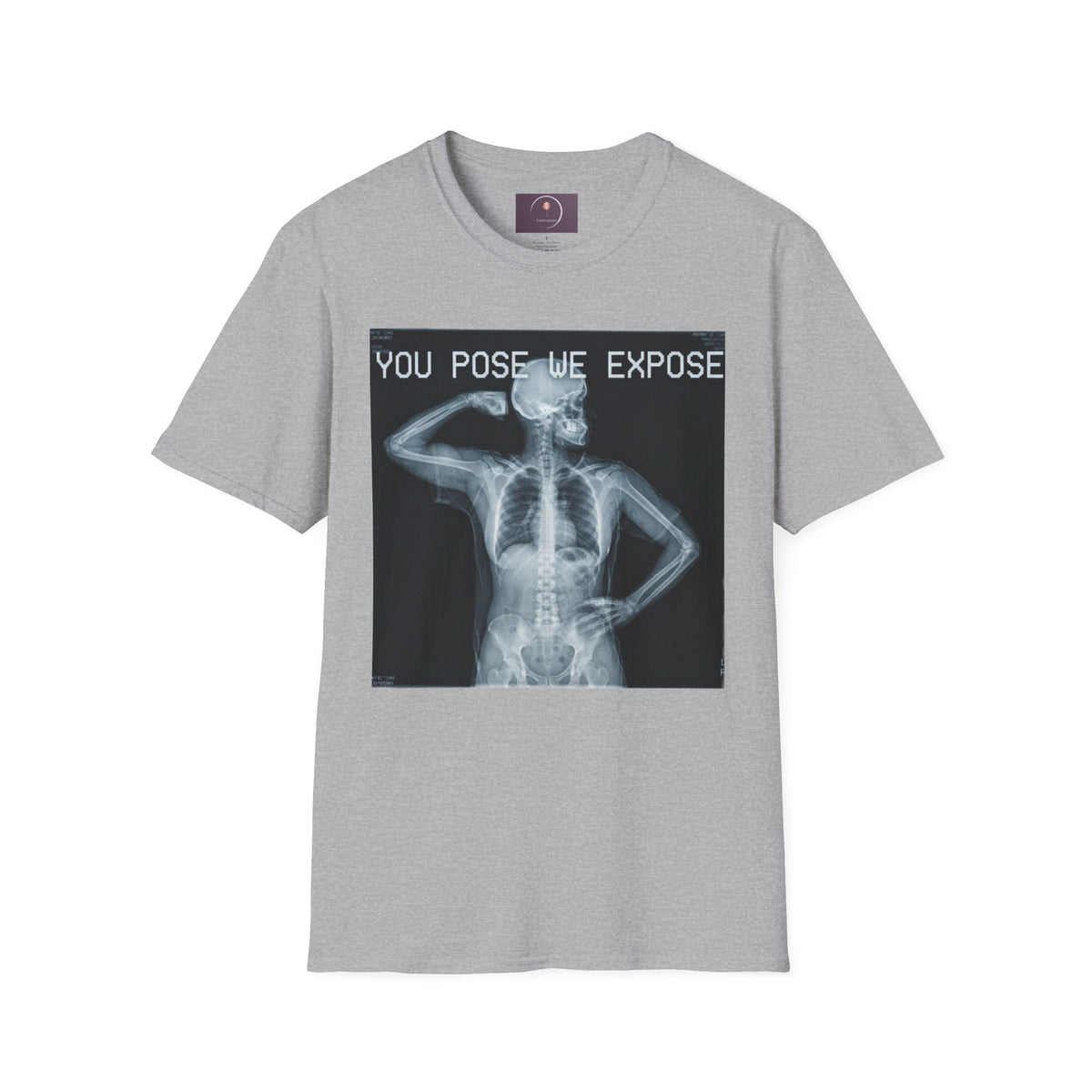 X-Ray Skeleton Tee — "You Pose We Expose" Graphic T-Shirt