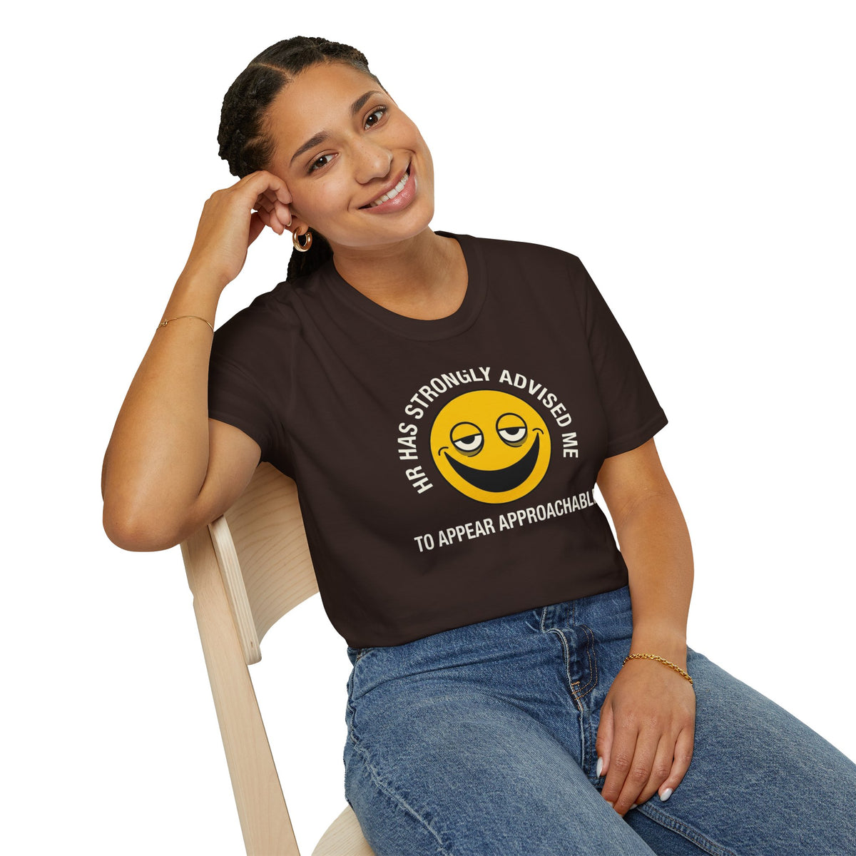 T-Shirt — “HR Has Strongly Advised Me to Appear Approachable” Smiley Face Novelty Tee