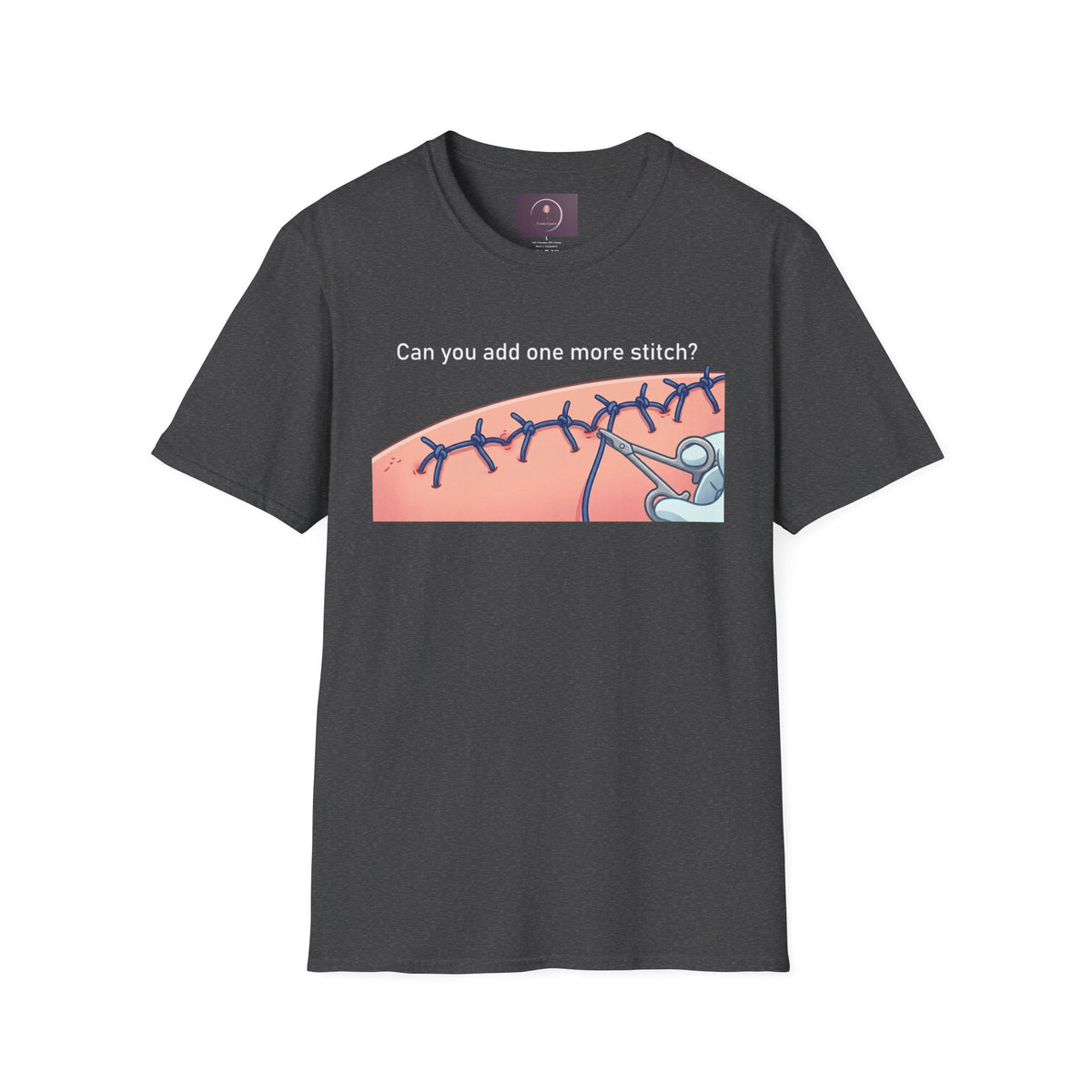 Surgical Humor T-Shirt — "Can you add one more stitch?" Medical Nurse Gift