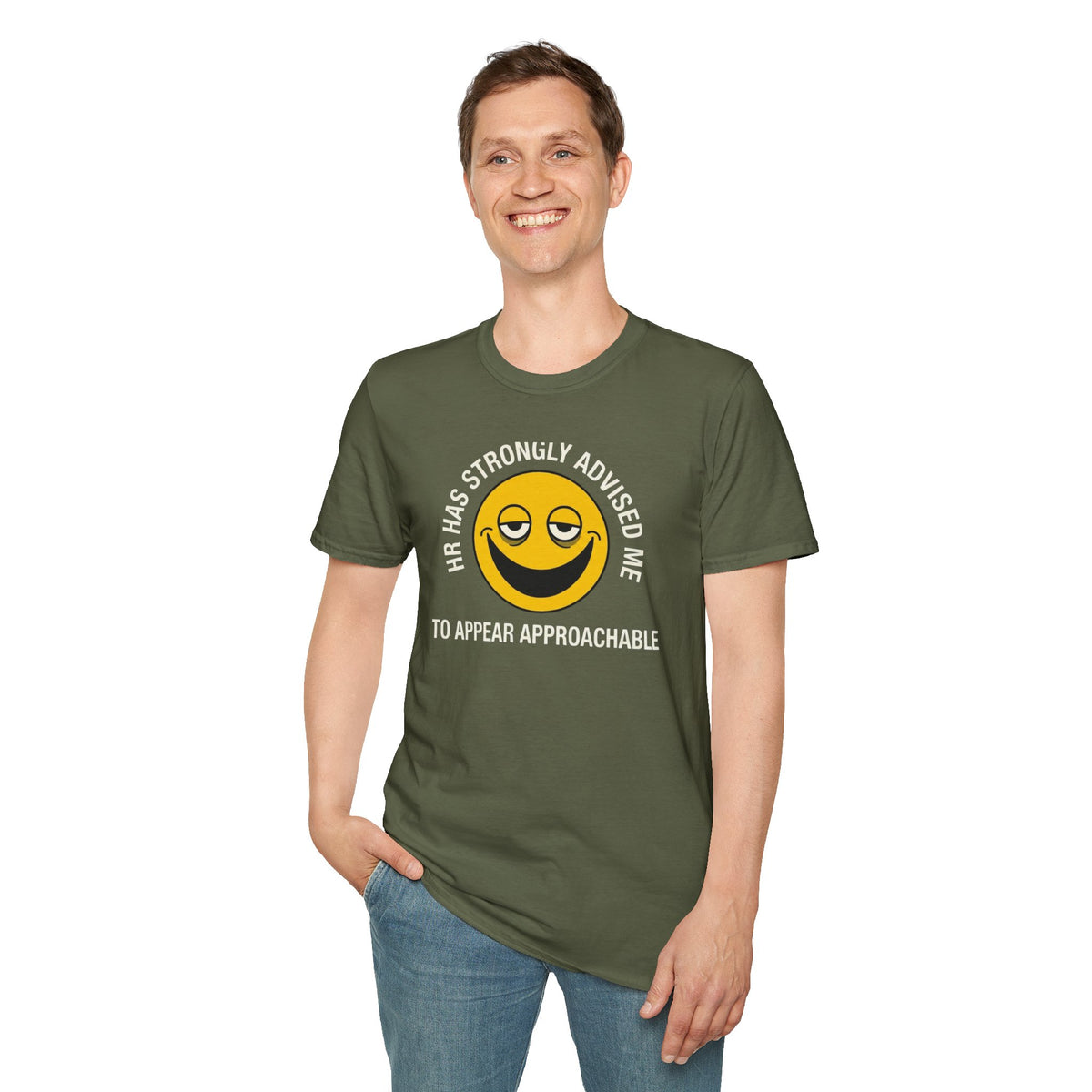 T-Shirt — “HR Has Strongly Advised Me to Appear Approachable” Smiley Face Novelty Tee