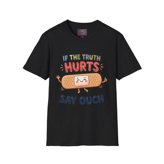 T-Shirt — "If The Truth Hurts" Cute Bandage Graphic Tee (Say Ouch)