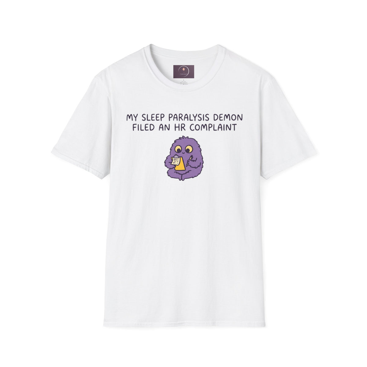 Sleep Paralysis Demon T‑Shirt — Funny Cute Purple Monster with HR Complaint