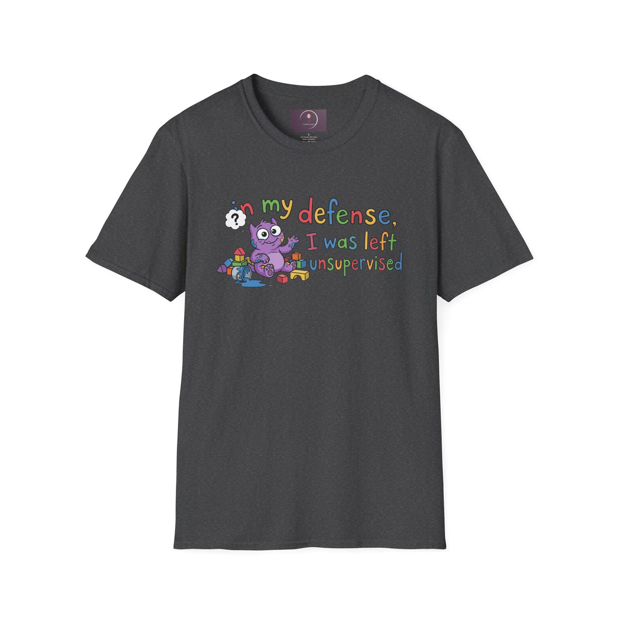T‑Shirt — “In My Defense, I Was Left Unsupervised” Cute Monster Tee
