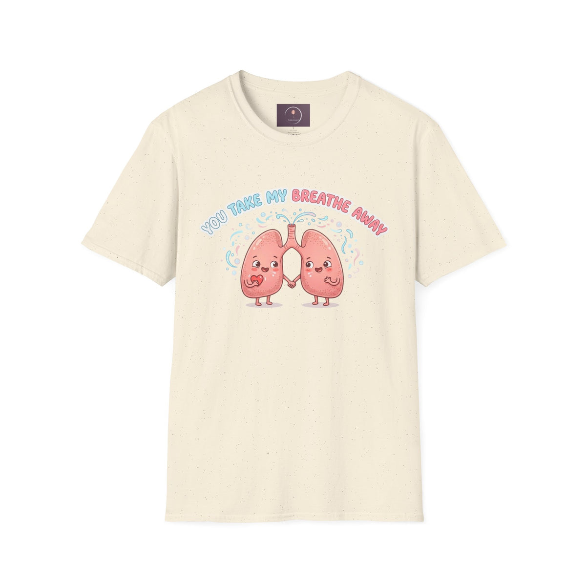 You Take My Breathe Away T-Shirt — Cute Cartoon Lungs Valentine Tee