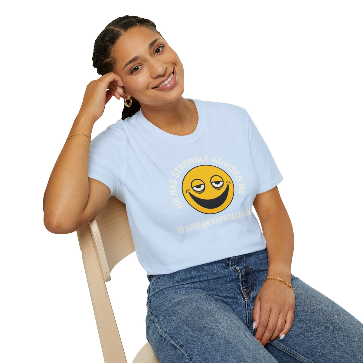 T-Shirt — “HR Has Strongly Advised Me to Appear Approachable” Smiley Face Novelty Tee