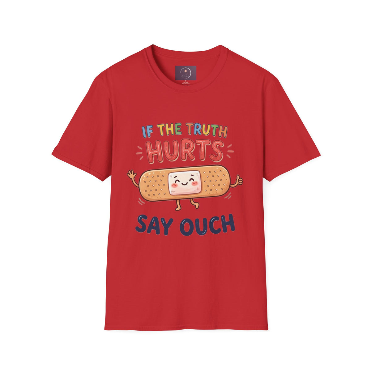 T-Shirt — "If The Truth Hurts" Cute Bandage Graphic Tee (Say Ouch)