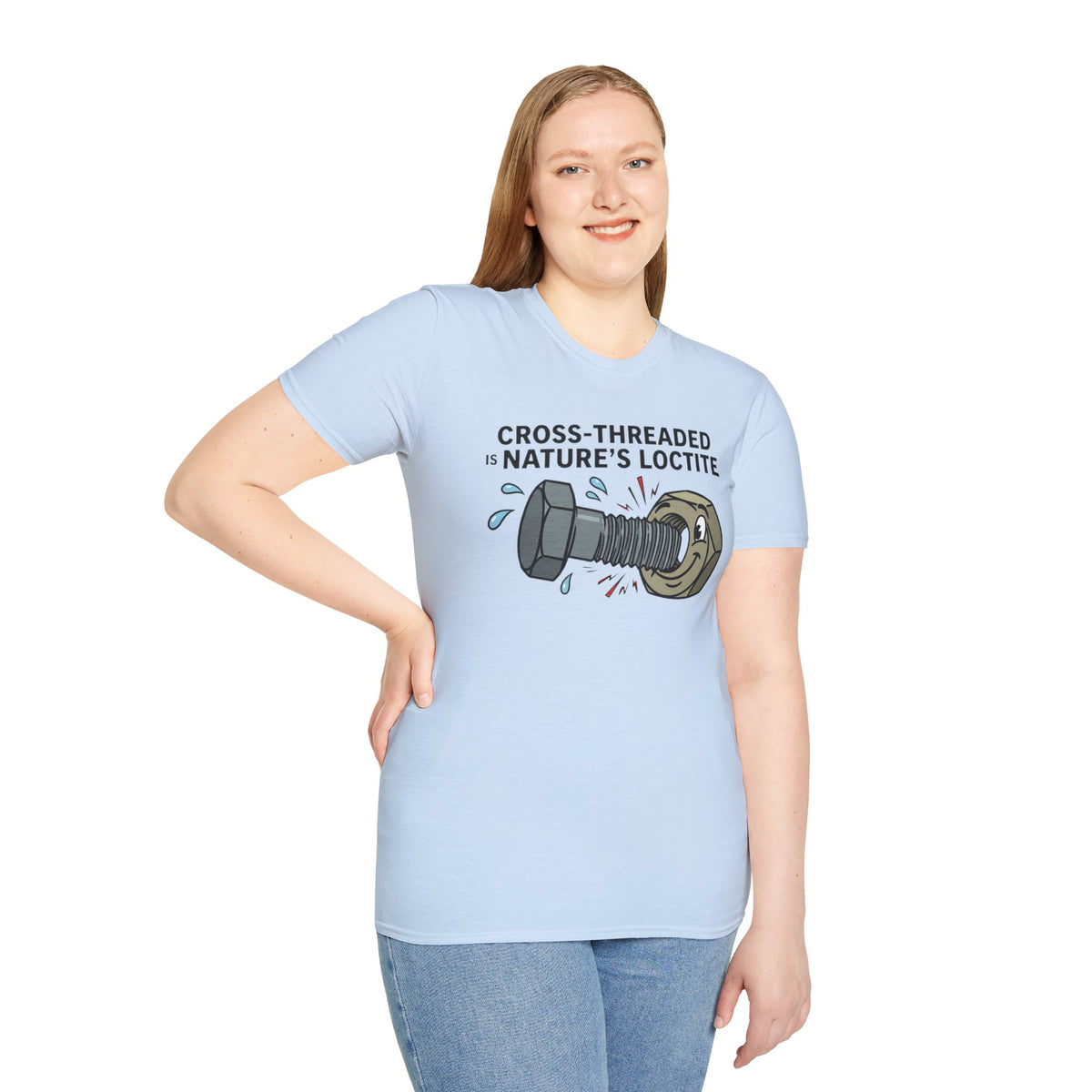 T-Shirt — Cross-Threaded Is Nature’s Loctite Bolt & Nut Funny Mechanical Tee