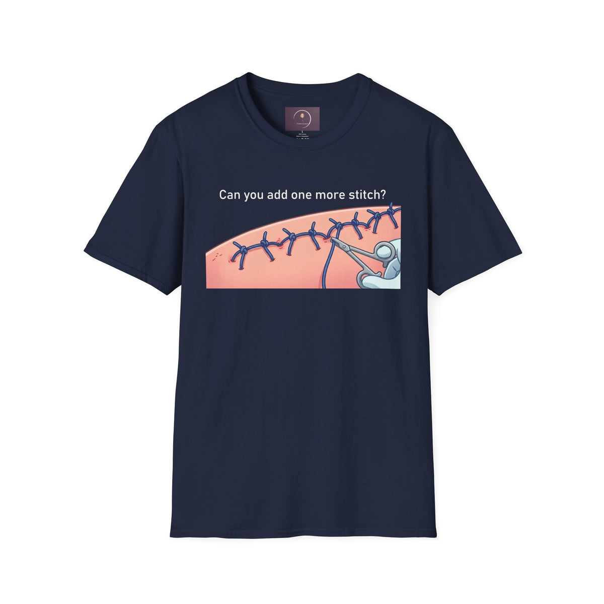 Surgical Humor T-Shirt — "Can you add one more stitch?" Medical Nurse Gift
