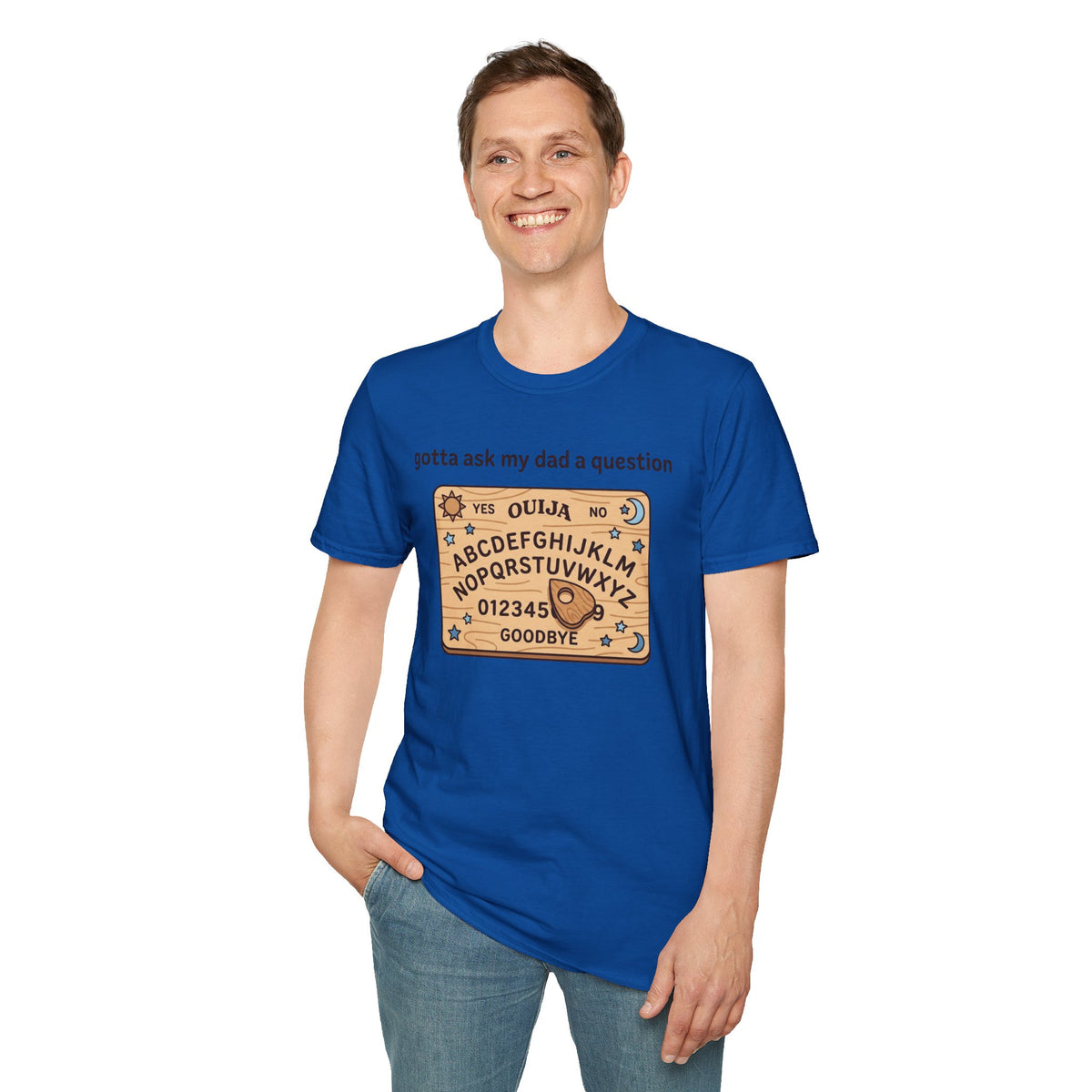 Ouija Board T‑Shirt — "gotta ask my dad a question" Vintage Spirit Board Tee