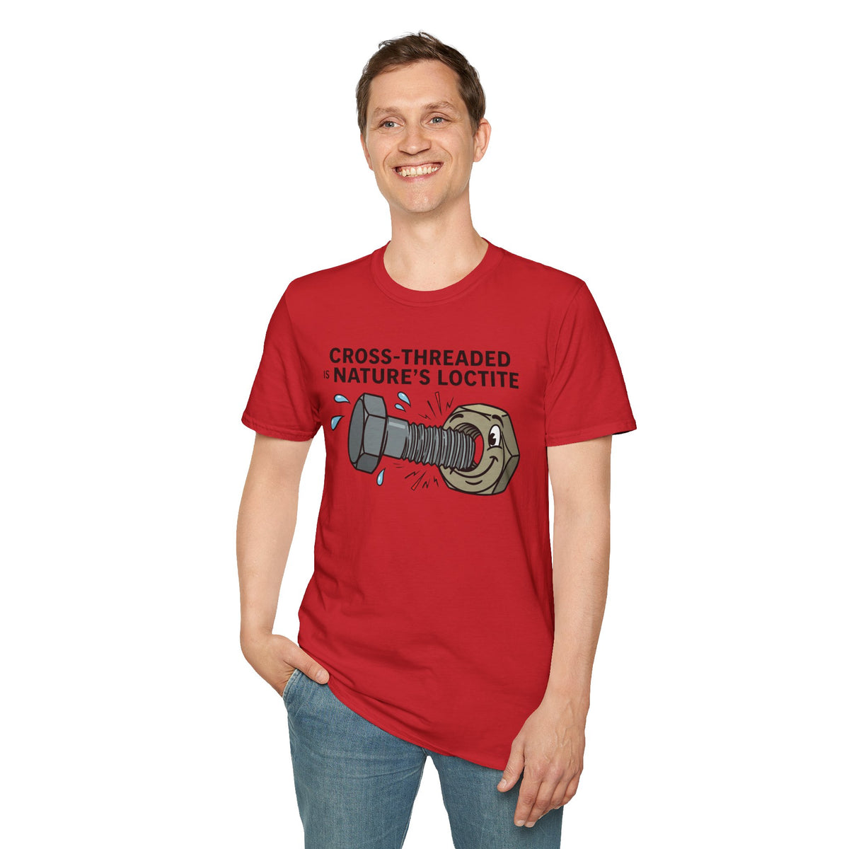 T-Shirt — Cross-Threaded Is Nature’s Loctite Bolt & Nut Funny Mechanical Tee