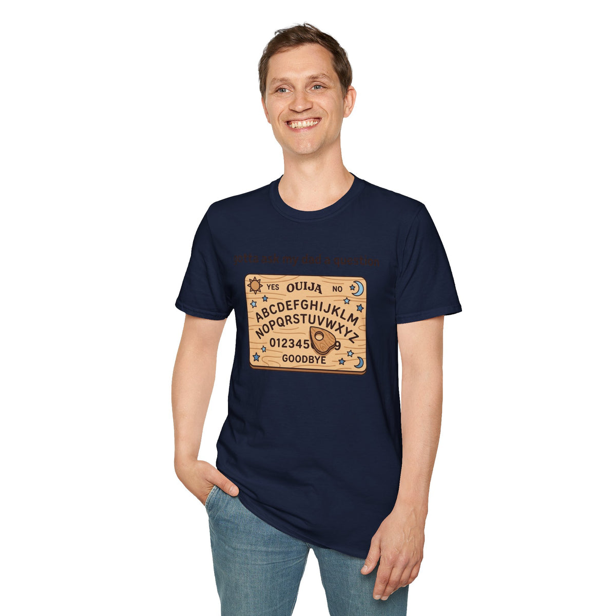 Ouija Board T‑Shirt — "gotta ask my dad a question" Vintage Spirit Board Tee