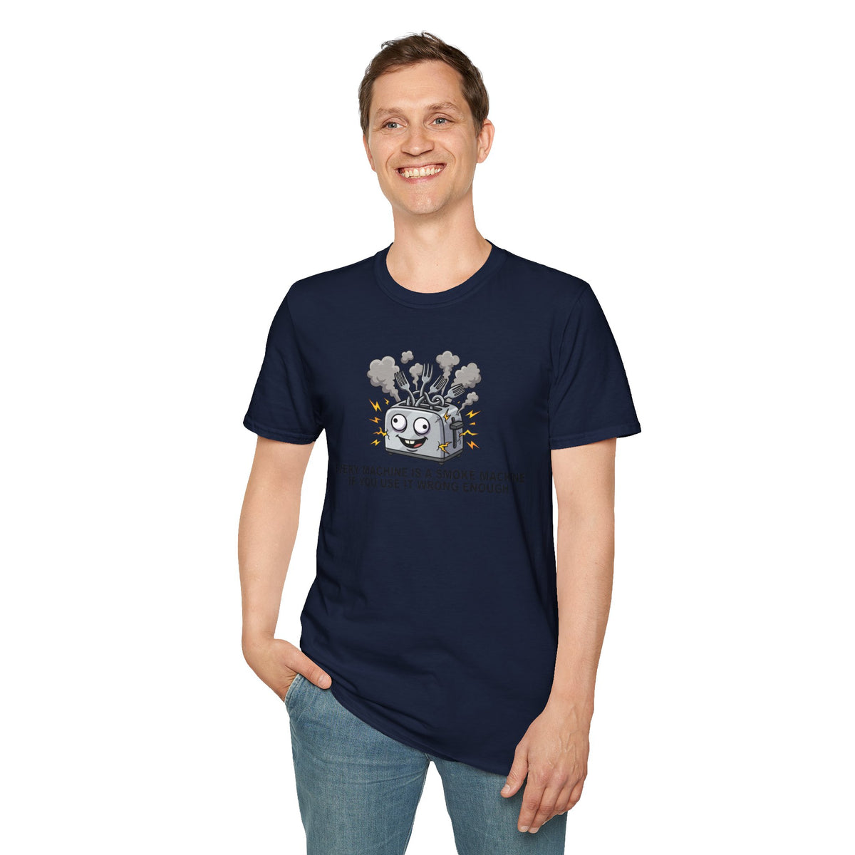 Funny Toaster T-Shirt — “Every Machine Is a Smoke Machine if You Use It Wrong Enough”